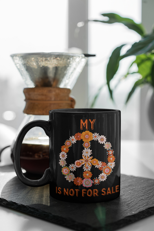 My Peace is Not for Sale Mug