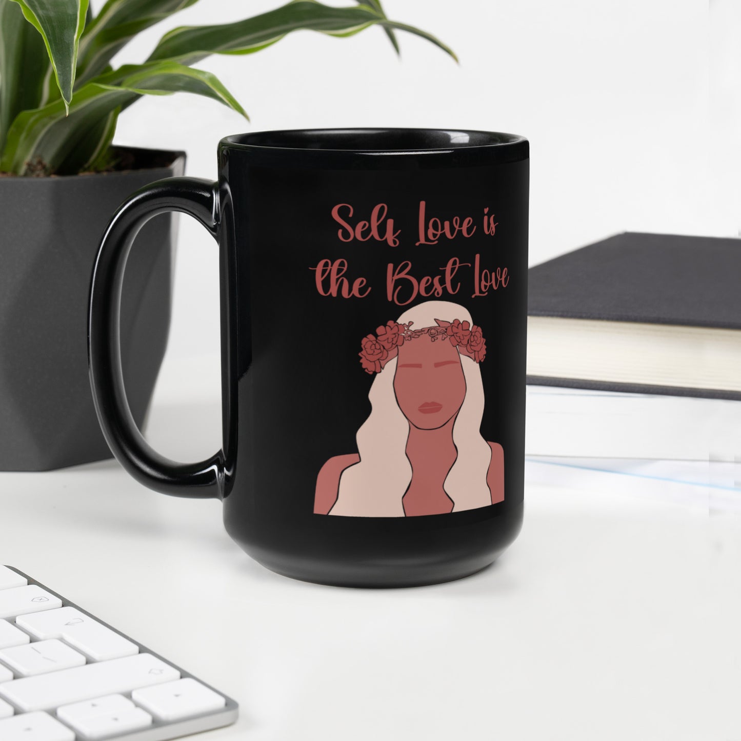 Self Love Is The Best Love Mug